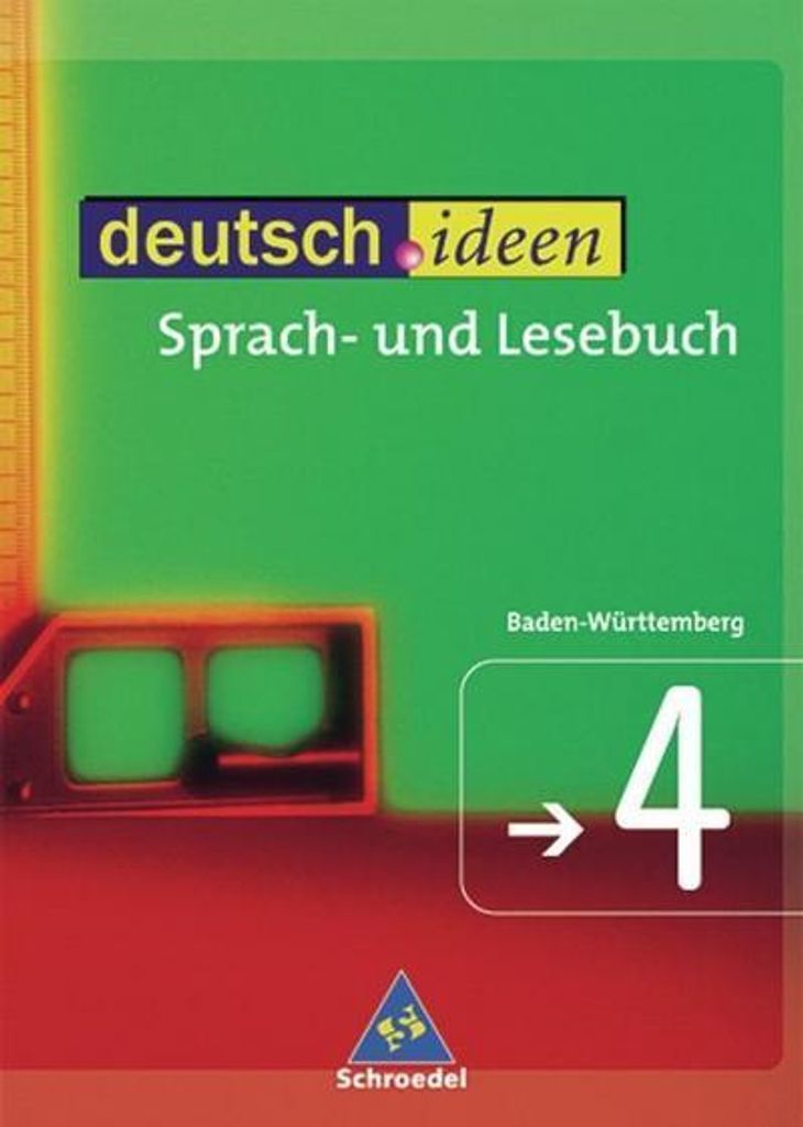 deutsch.ideen 4. Sprach-und Lesebuch. Rechtschreibung 2006. Baden-Württemberg
