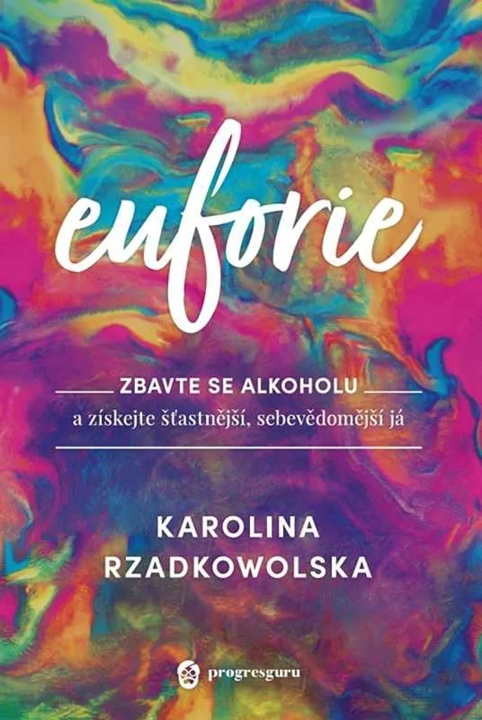 Livre Développement Personnel Sobriété : Euforie par K. Kejdušová