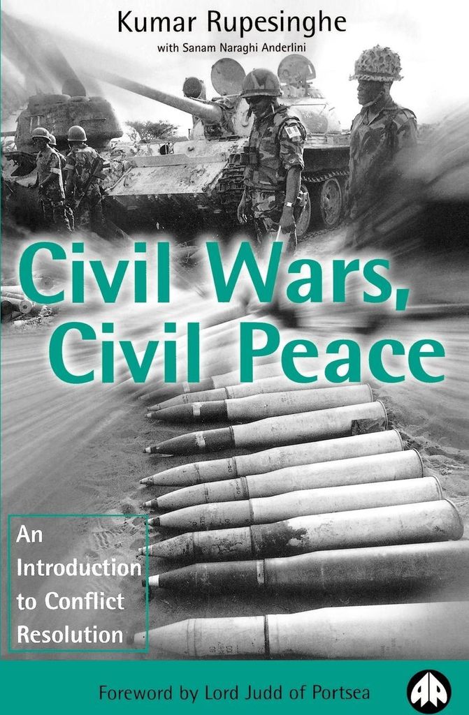 Civil Wars, Civil Peace: An Introduction to Con, Rupesinghe, Kumar,,
