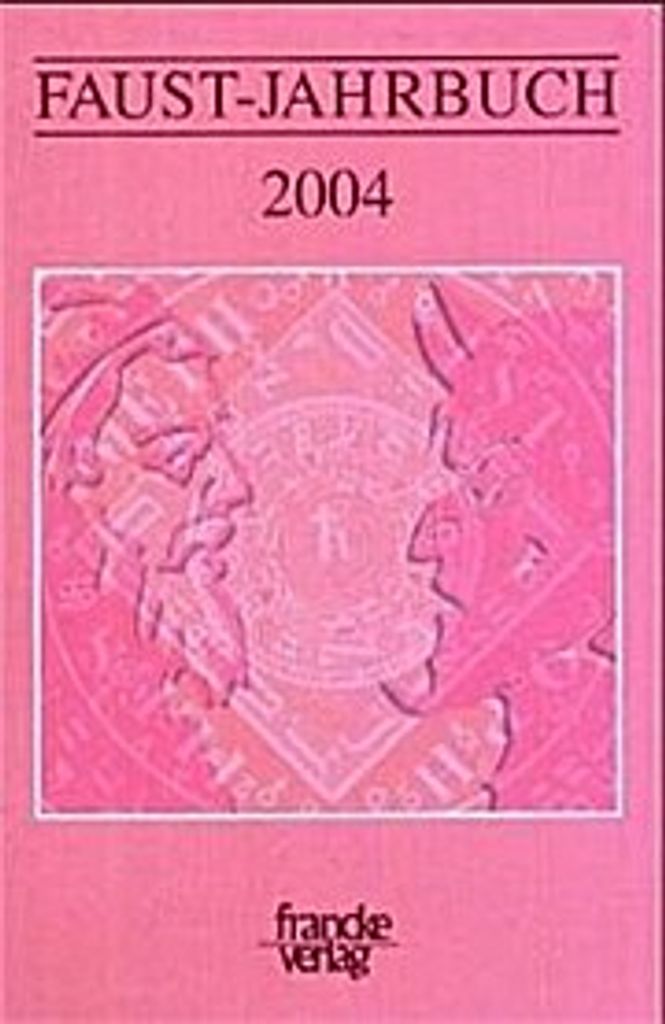 Faust-Jahrbuch Jahrgang 1 (2004)