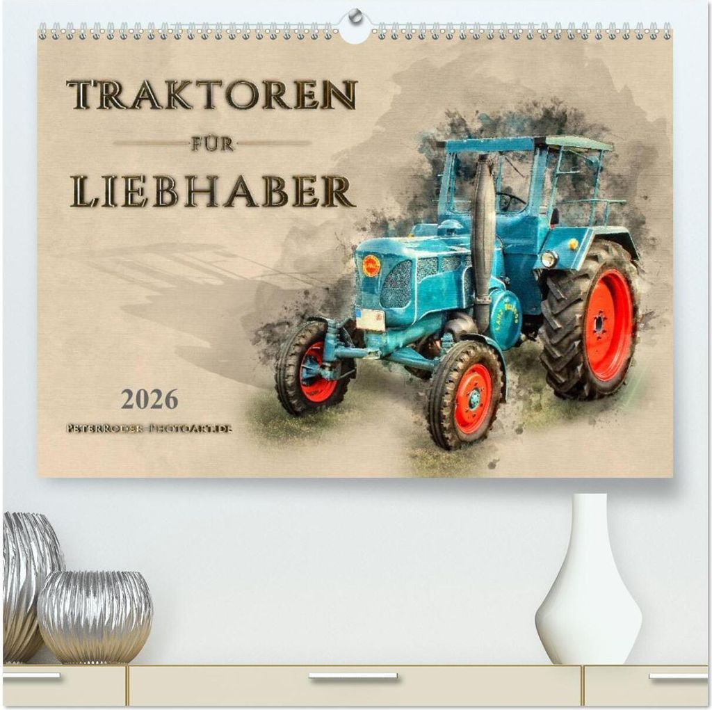 Traktoren für Liebhaber (hochwertiger Premium Wandkalender 2026 DIN A2 quer), Kunstdruck in Hochglanz
