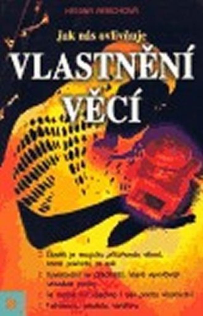 Jak nás ovlivňuje vlastnění věcí (Rerichová Helena)