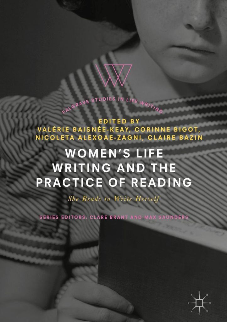 Women's Life Writing and the Practice of Reading
