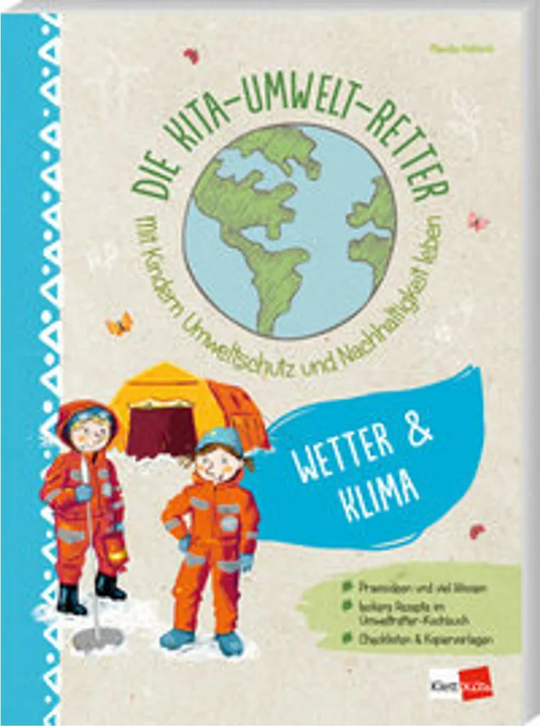 Die Kita-Umwelt-Retter : kit pédagogique météo et climat pour enfants