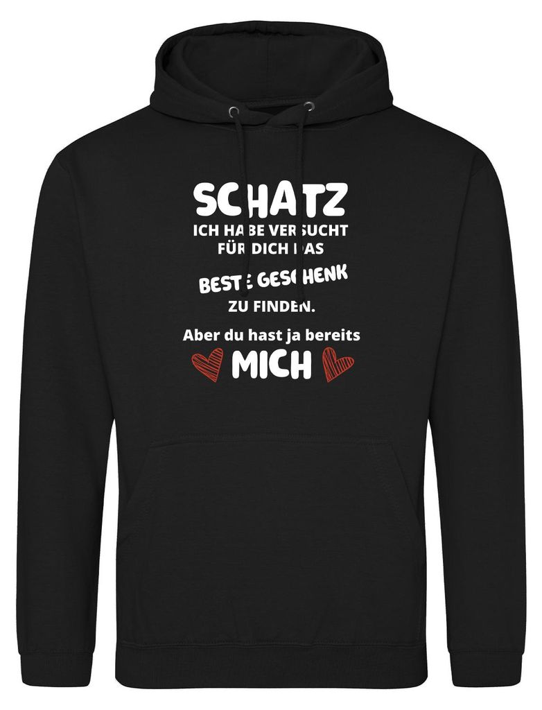 Huuraa Uni Hoodie Schatz versucht das beste Geschenk zu finden. Aber du hast mich. XL Deep Black Vegan Sweatshirt Geschenkidee
