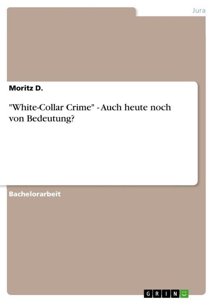 "White-Collar Crime" - Auch heute noch von Bedeutung?