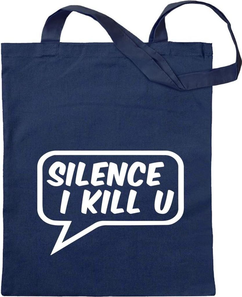 Kiwistar - Baumwolltasche - dunkelblau - Silence I Kill You - Tragetasche Stoffbeutel Umhängetasche Langer Henkel