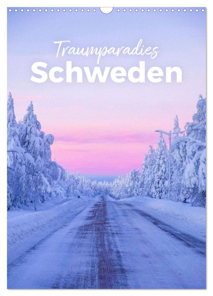 Traumparadies Schweden (Wandkalender 2027 DIN A3 hoch), CALVENDO Monatskalender