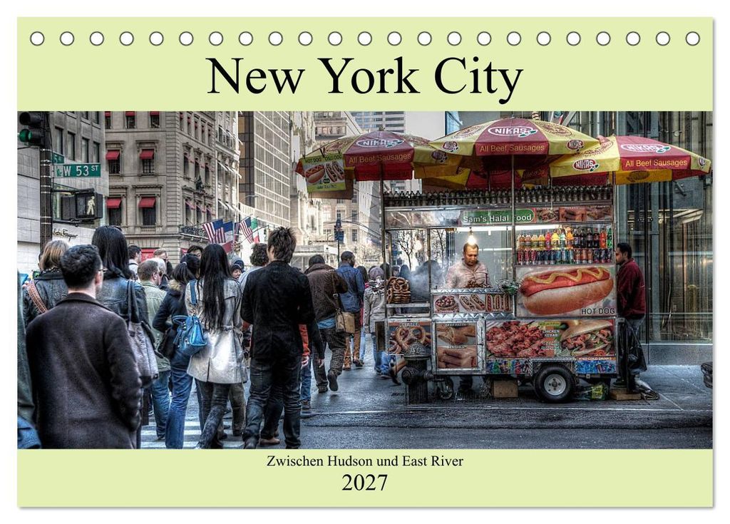 New York City - Zwischen Hudson und East River (Tischkalender 2027 DIN A5 quer), CALVENDO Monatskalender