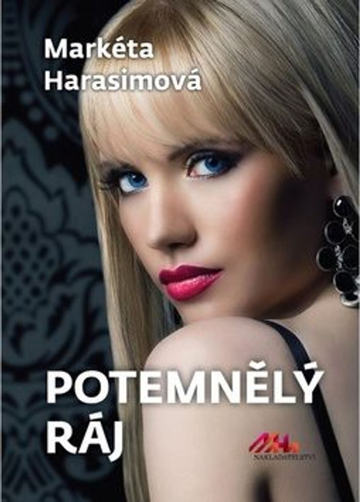 Potemnělý ráj | Markéta Harasimová