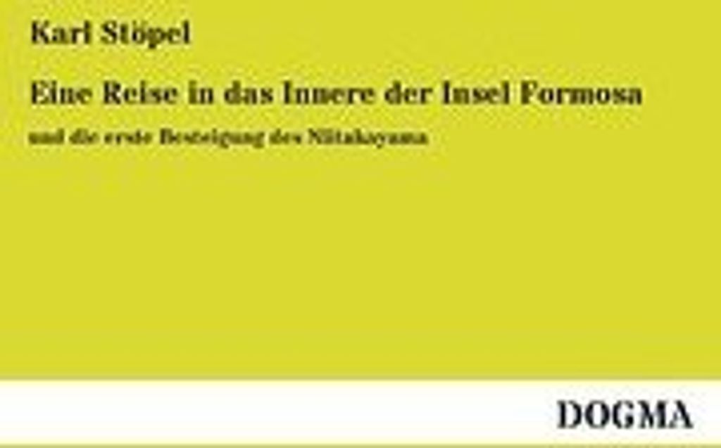 Eine Reise in das Innere der Insel Formosa