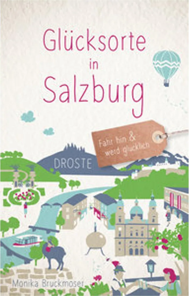 Visiter Salzbourg sans la foule : guide Lieux de bonheur insolites