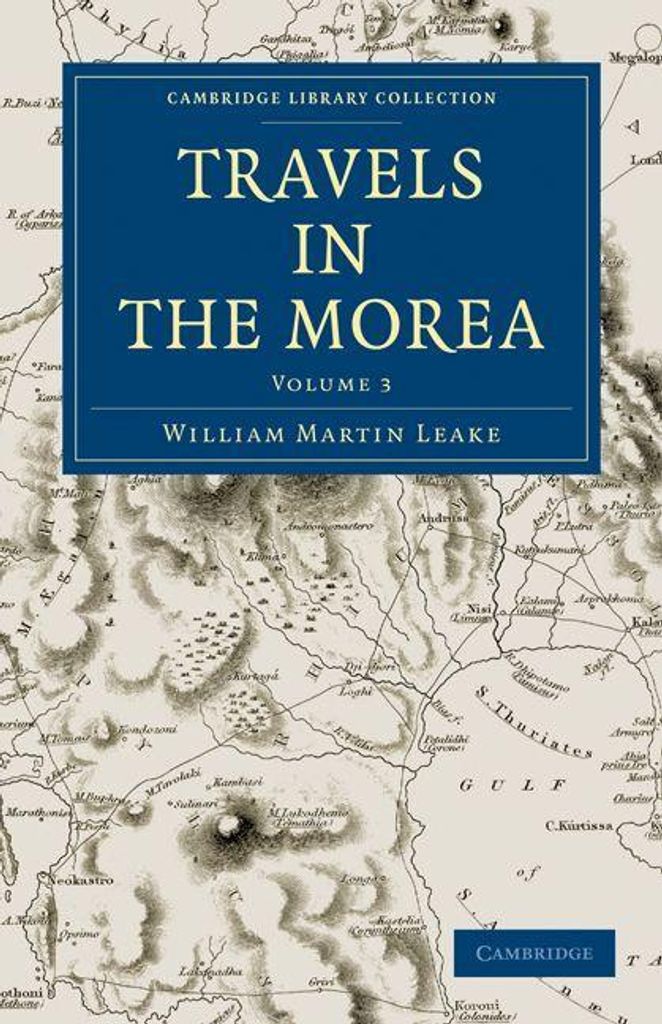 Travels in the Morea - Volume 3
