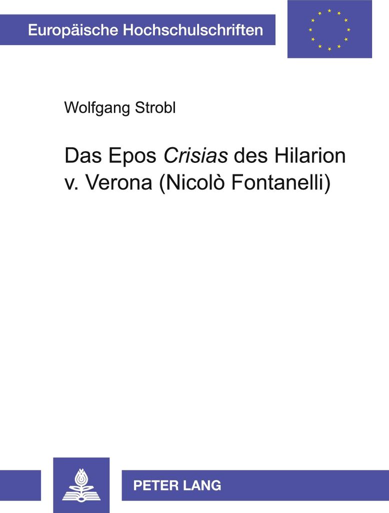 Das Epos "Crisias" des Hilarion v. Verona (Nicolò Fontanelli)