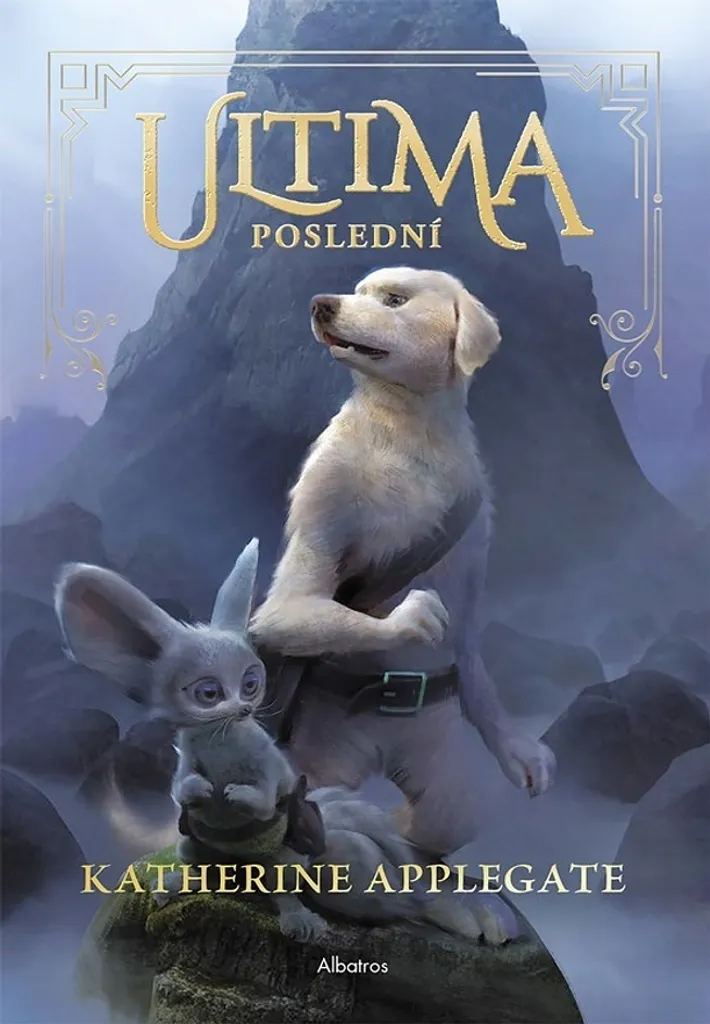 Ultima Poslední par Katherine Applegate : Roman de Fantasy Épique