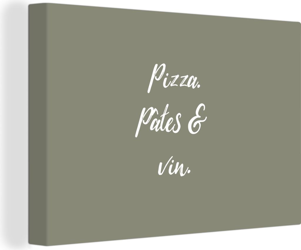 OneMillionCanvasses - Leinwandbilder - 140x90 cm, Pizza. pâtes & vin. - Sprichwörter - Olivgrün - Zitat, Wandbilder Kunstdruck Wanddekoration ...