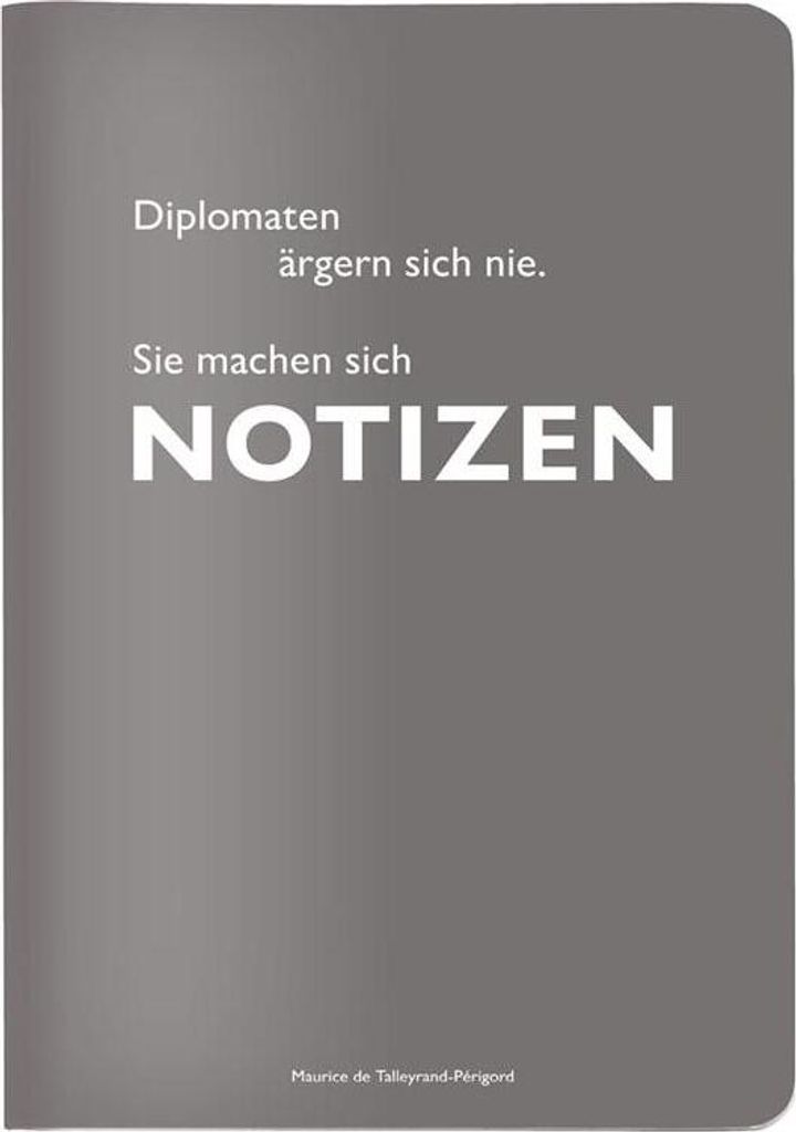 Heft A5 kariert, "Diplomaten ärgern sich nie. Sie machen sich Notizen." (Maurice de Talleyrand-Périgord)