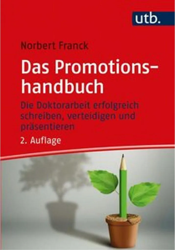 Manuel de doctorat Das Promotionshandbuch pour la réussite académique
