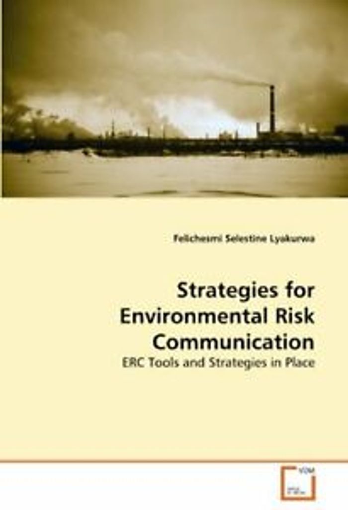 Selestine Lyakurwa, F: Strategies for Environmental Risk Com