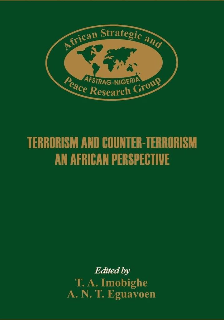 Terrorism and Counter-Terrorism. An Africa Perspective.