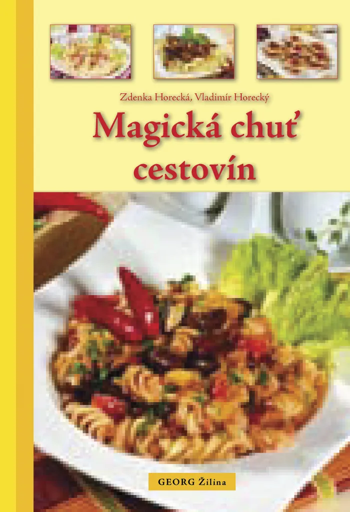 Livre de recettes de pâtes Magická chuť cestovín par Vladimír Pohorecký