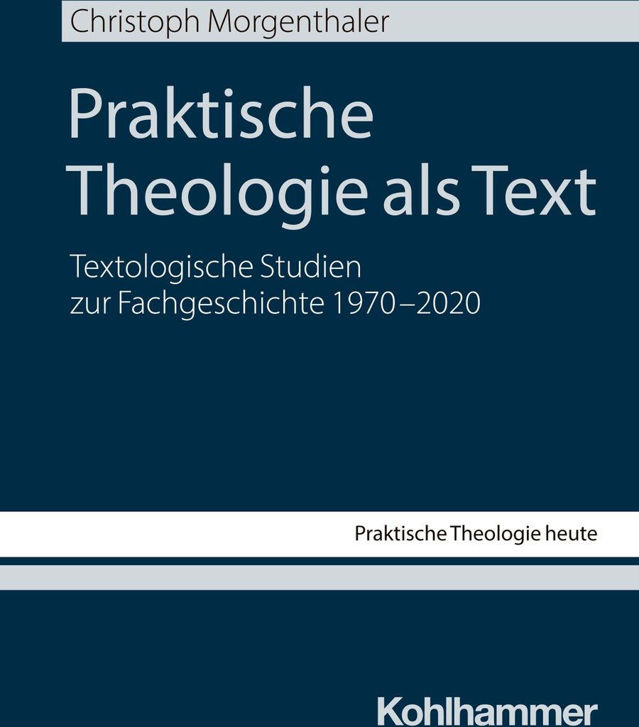 Praktische Theologie als Text