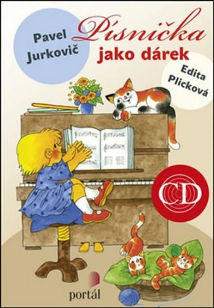Apprendre la musique en s'amusant : Livre CD Písnička jako dárek Jurkovič