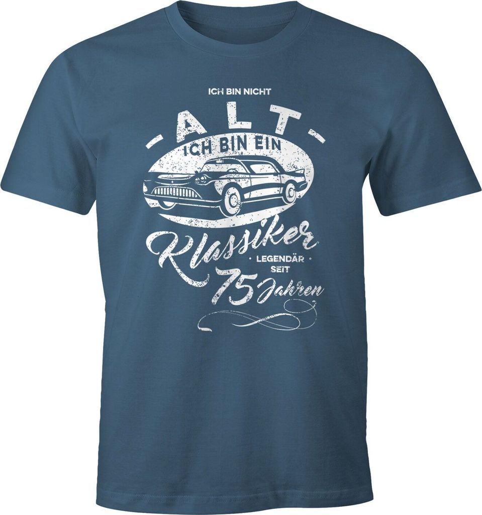 Herren Geschenk T-Shirt Geburtstag Ich bin nicht alt Ich bin ein Klassiker Auto Oldtimer Spruch 30-90 Jahren Moonworks 75 denim S