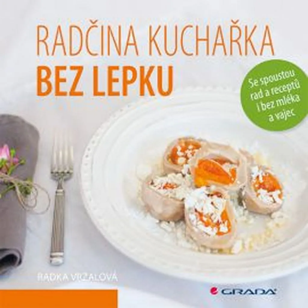 Livre de cuisine sans gluten sans lait ni œufs de Radka Vrzalová Broché