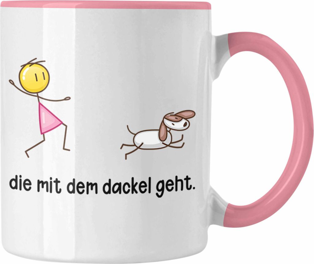 Trendation - Die Mit Dem Dackel Geht Tasse Geschenk Dackel Mama Besitzerin (Rosa)