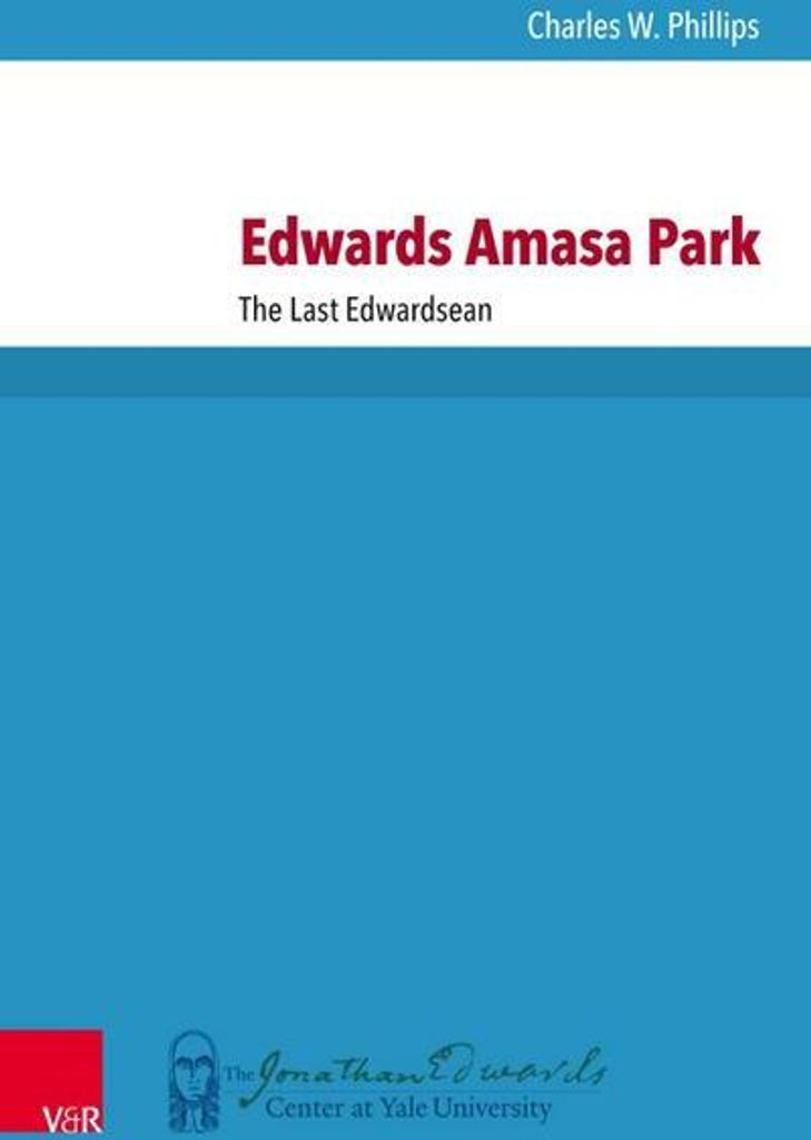 Edwards Amasa Park: Der letzte Edwardseer