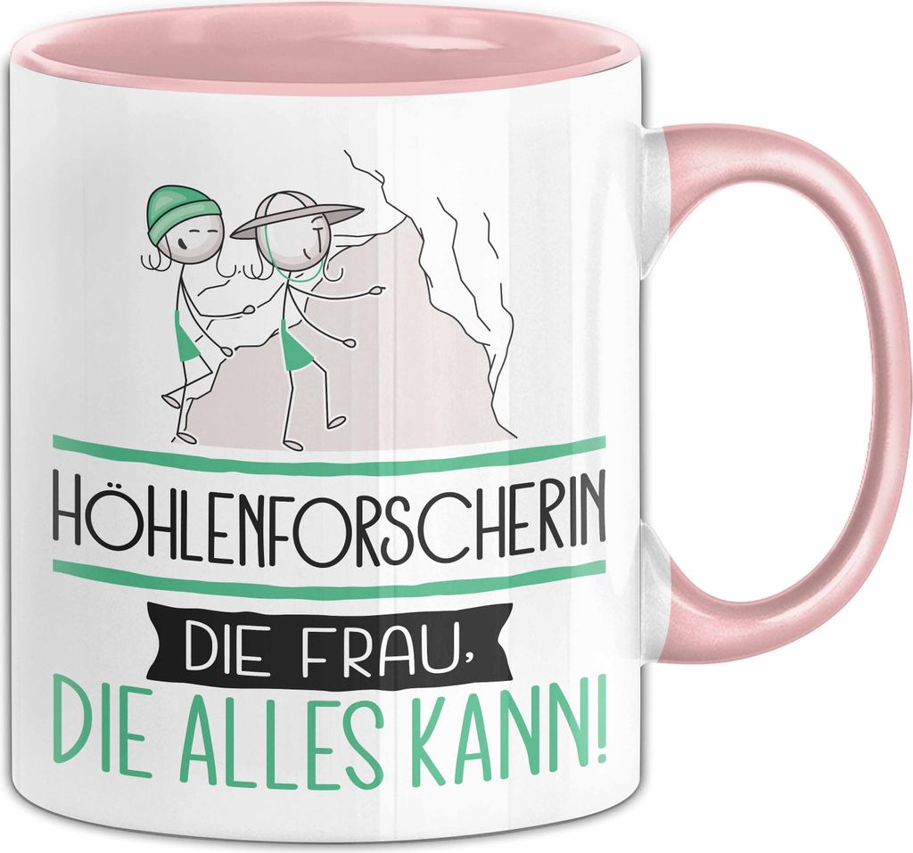 Höhlenforscherin Geschenk Tasse Becher Die Frau Die Allen Kann Geschenkidee für eine Höhlenforscherin Lustig (Rosa)