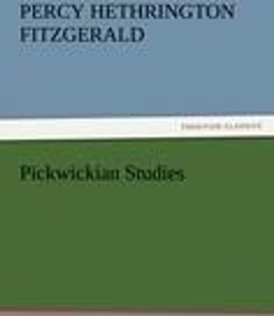 Pickwickian Studies
