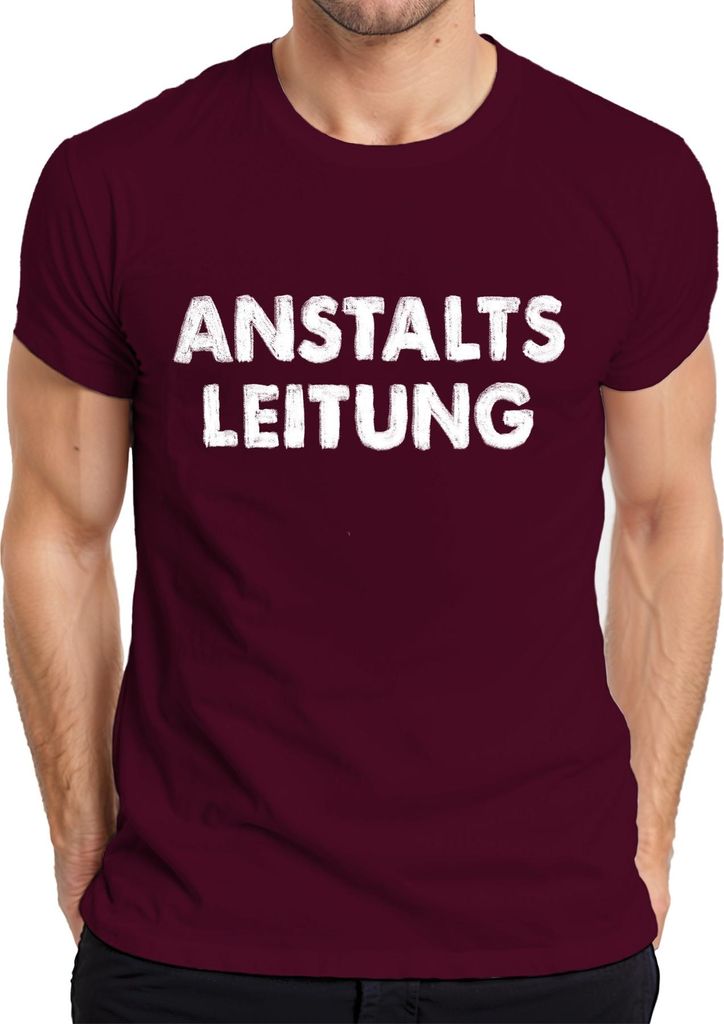 ANSTALTS LEITUNG Klinik Heimleitung Pflege Stationsleitung Humor Herren T-Shirt, Burgundy, 3XL