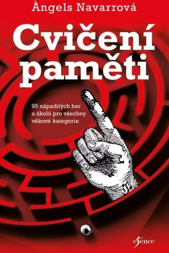 Cvičení paměti 95 jeux et exercices cognitifs par Angels Navarrová