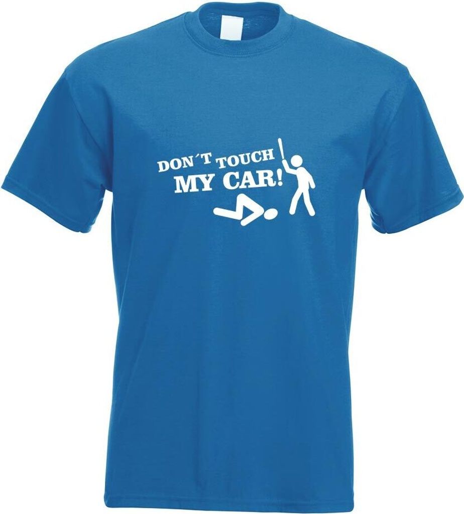 Kiwistar - T-Shirt - royal - Dont Touch My Car Motiv1 Motiv Bedruckt Funshirt Design Print - mit Motiv Bedruckt - Funshirt Design - Sport - Freizei...