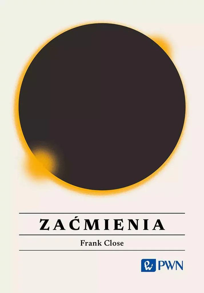 Zaćmienia de Frank Close - Récit d'astronomie physique en polonais