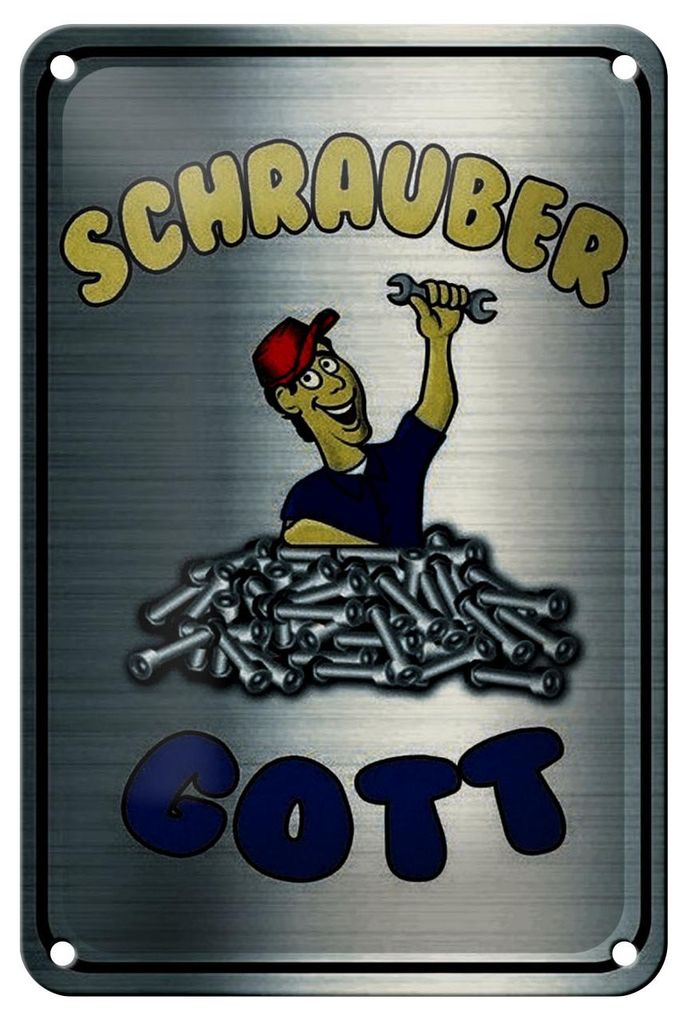 Blechschild Spruch 12x18cm Schrauber Gott Werkzeug