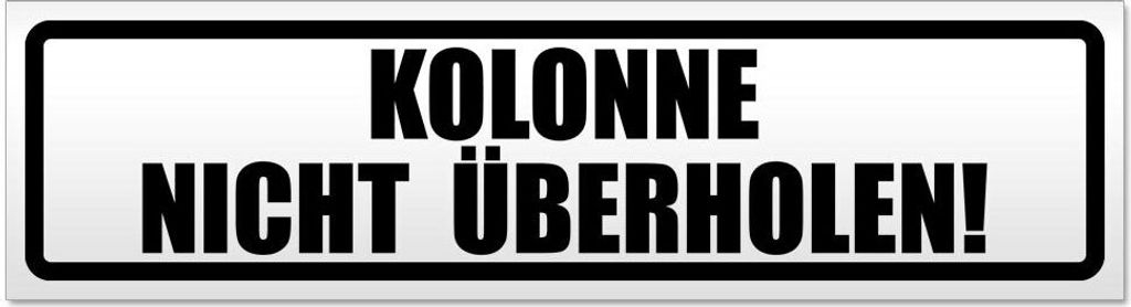 Kiwistar - Autoaufkleber - Schwarz - 60 x 16 cm - Kolonne Nicht überholen! - Hinweis Aufkleber Sticker für Auto, Kfz, Fahrrad, PKW, LKW