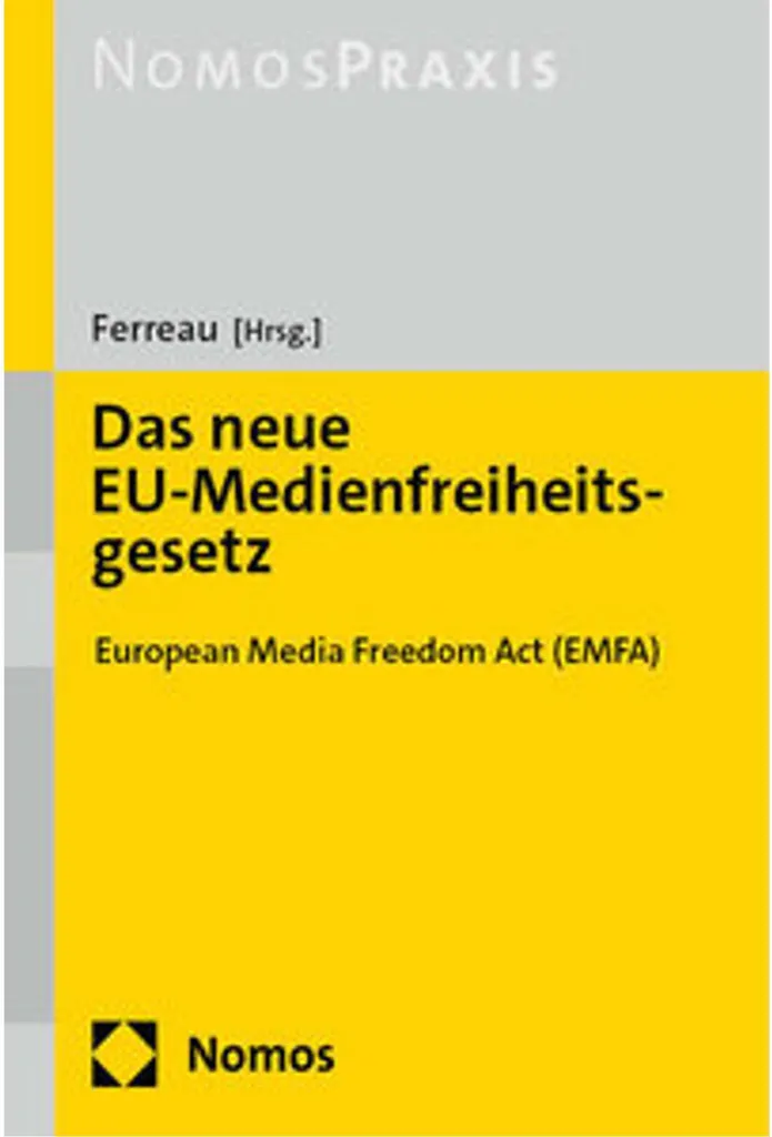 Das neue EU-Medienfreiheitsgesetz - Analyse complète de la réglementation