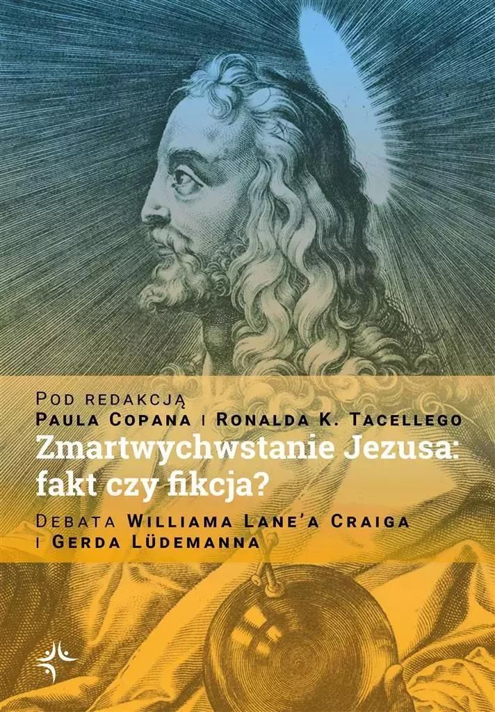 Zmartwychwstanie Jezusa: fakt czy fikcja? (Buch auf Polnisch)