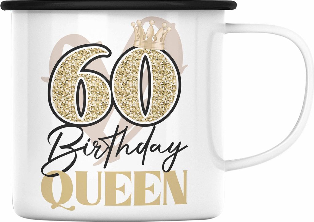 Trendation - 60. Geburtstag Emaille Tasse Frau Geschenk 60er Geschenkidee 60 Mutter Frauen Lustig Geschenke Deko Lustig (Schwarz)