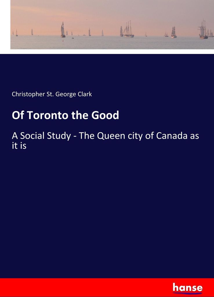 Of Toronto the Good