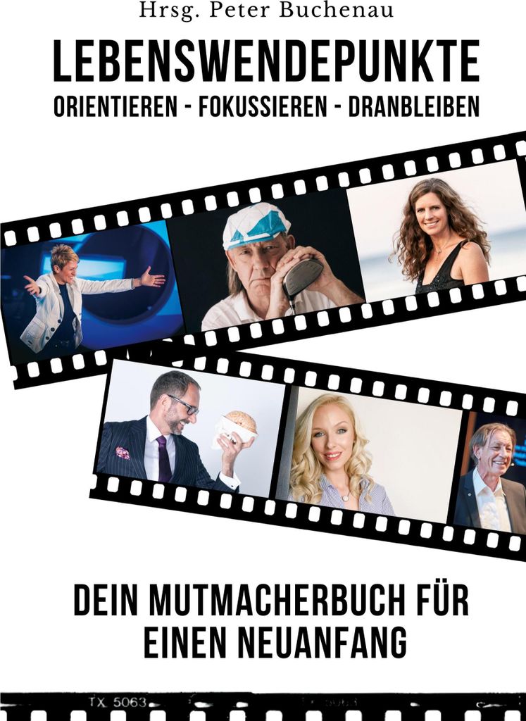 Lebenswendepunkte: Orientieren - Fokussieren - Dranbleiben