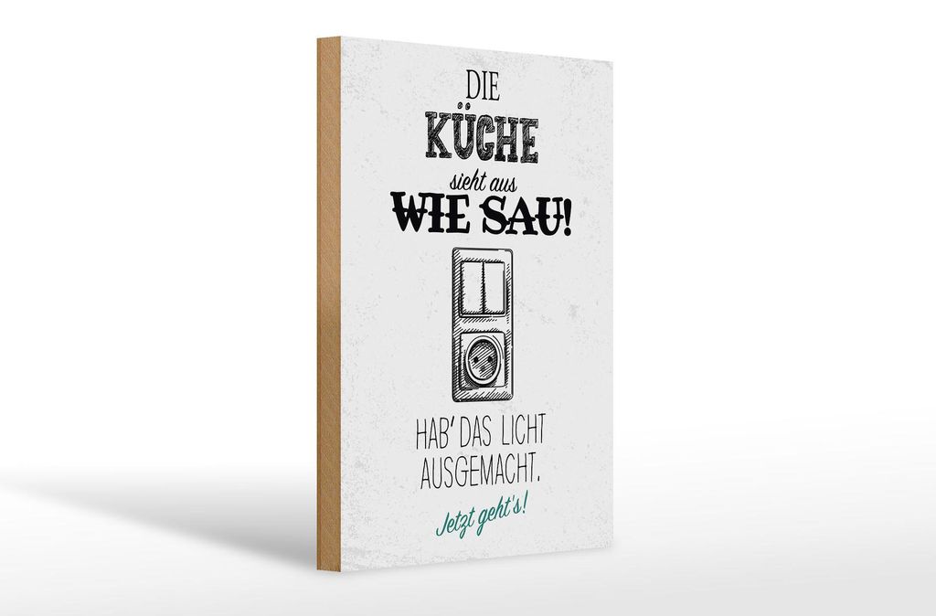 Holzschild  Die Küche sieht aus wie Sau! 30 x 20 cm, Produktbild 