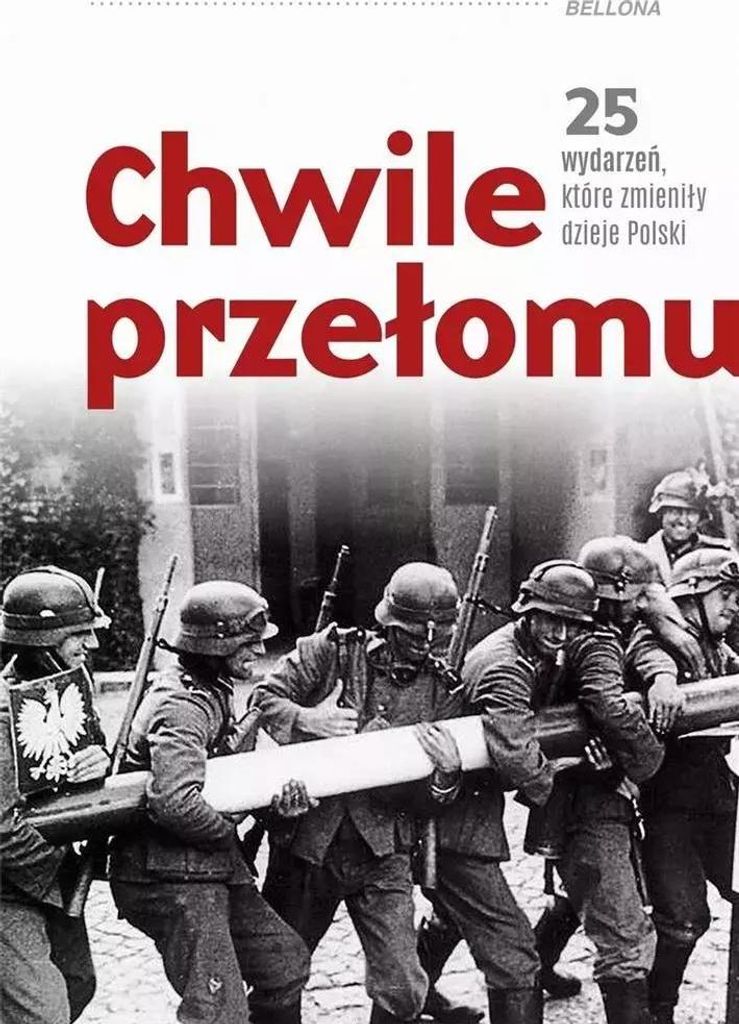 Chwile przełomu. 25 wydarzeń, które zmieniły...