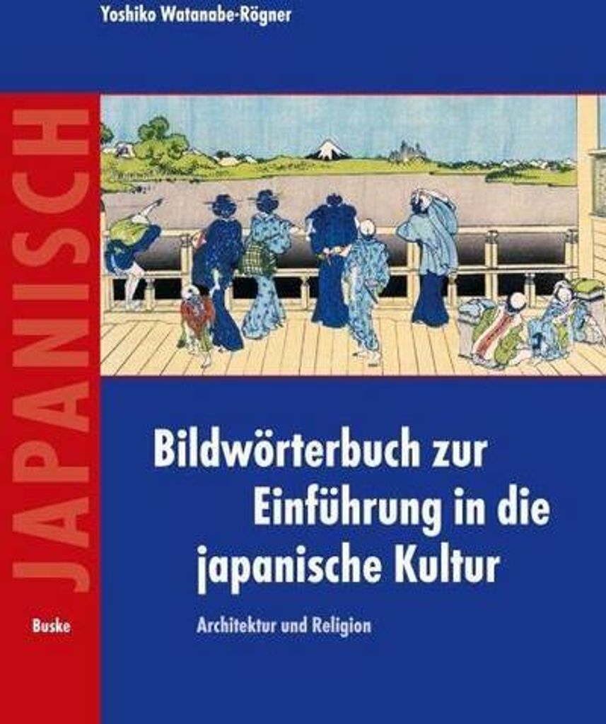 Bildwörterbuch zur Einführung in die japanische Kultur