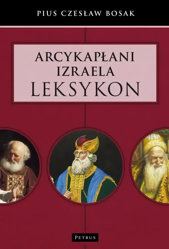 Étude du sacerdoce biblique : le lexique complet des prêtres d'Israël