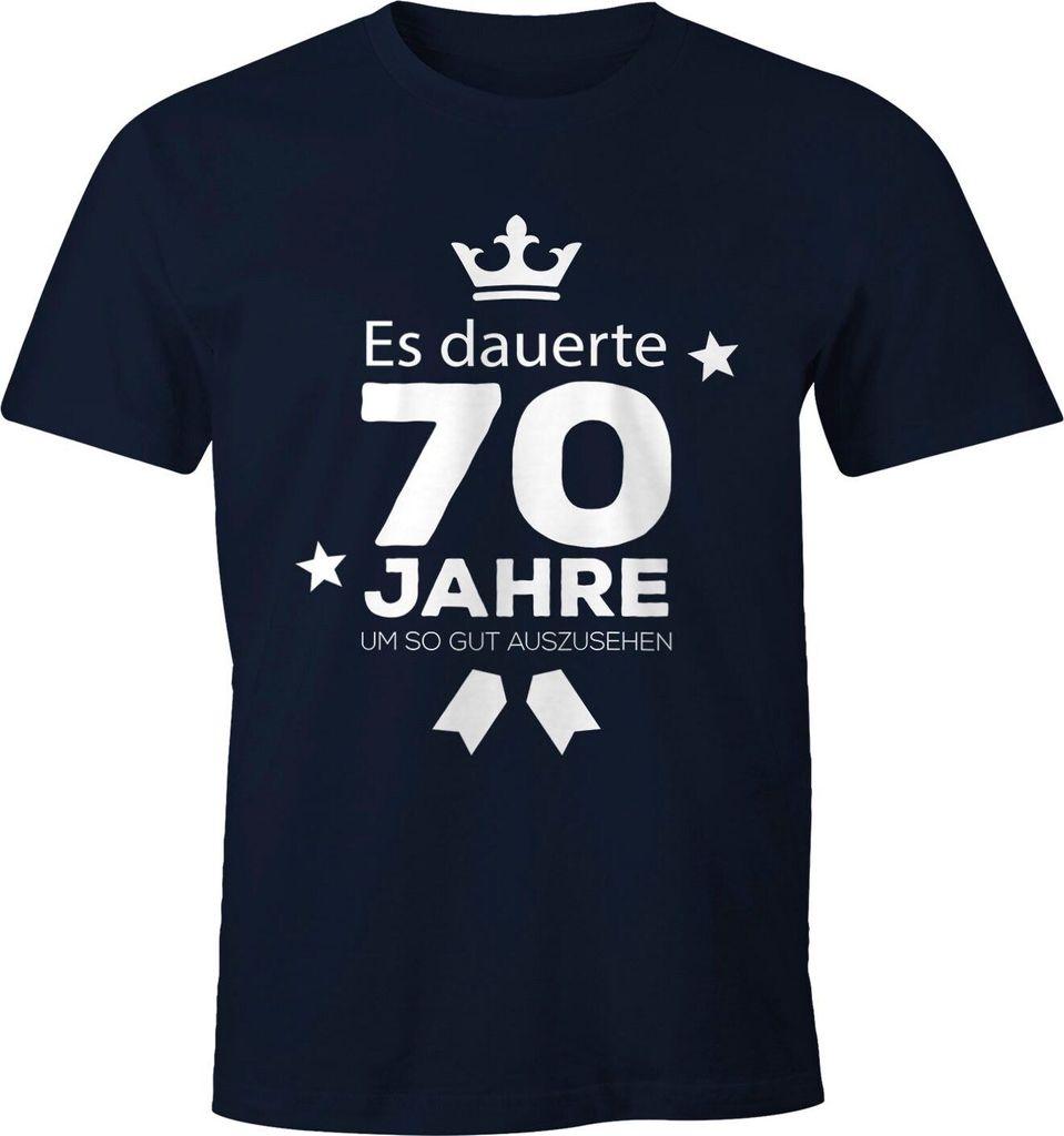 Herren T-Shirt runder Geburtstag Volljährig Es dauerte Jahre um so gut auszusehen 18 20 25 30 40 50 60 70 75 80 Jahre Fun-Shirt Moonworks 70 navy S