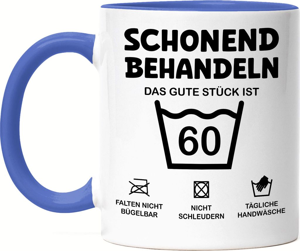 Schonend Behandeln Das Gute Stück ist 60 Tasse Blau Geburtstag Runder Geburtstag Sarkasmus Humor